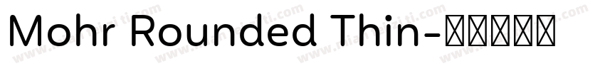 Mohr Rounded Thin字体转换